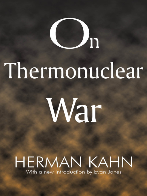 Title details for On Thermonuclear War by Herman Kahn - Available